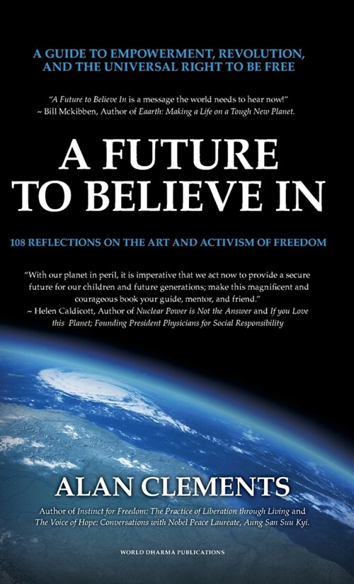 A Future To Believe In: 108 Reflections on the Art and Activism of Freedom (Hardcover)