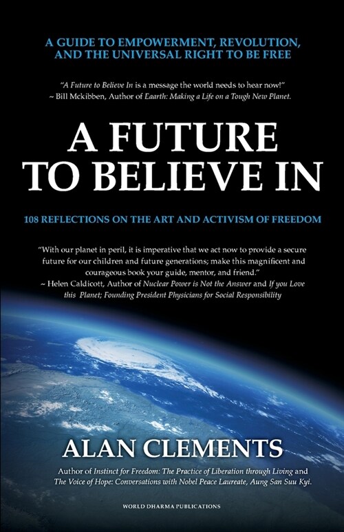 A Future To Believe In: 108 Reflections on the Art and Activism of Freedom (Paperback)