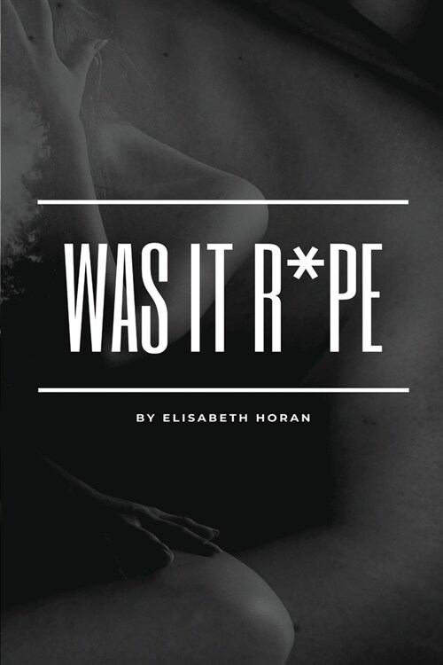 Was It R*pe (Paperback)