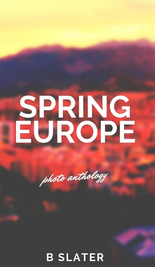Spring Europe (Hardcover)