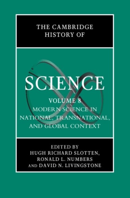 The Cambridge History of Science: Volume 8, Modern Science in National, Transnational, and Global Context (Hardcover)