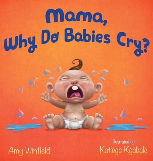 Mama, Why Do Babies Cry? (Hardcover)
