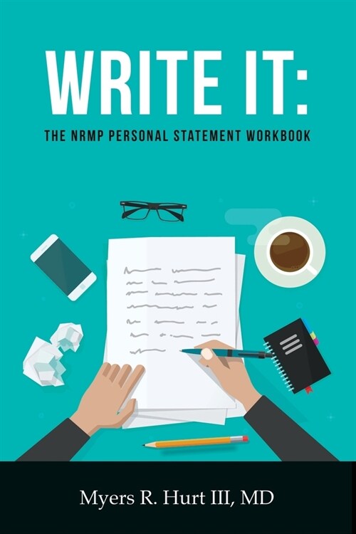 Write It: The NRMP Personal Statement Workbook (Paperback)