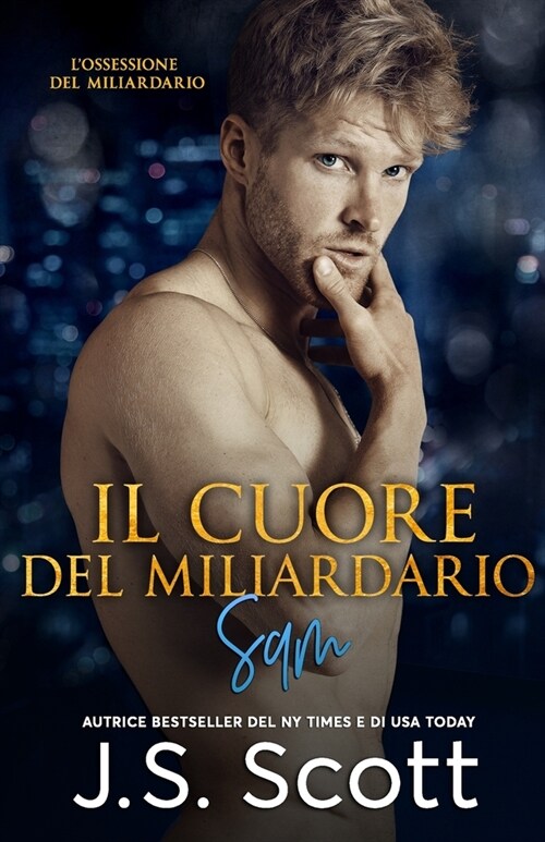 Il cuore del miliardario: Lossessione del miliardario Sam (Paperback)