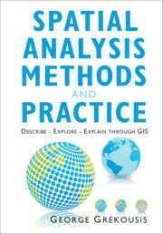 Spatial Analysis Methods and Practice : Describe – Explore – Explain through GIS (Paperback)