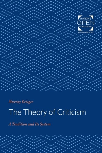 The Theory of Criticism: A Tradition and Its System (Paperback)