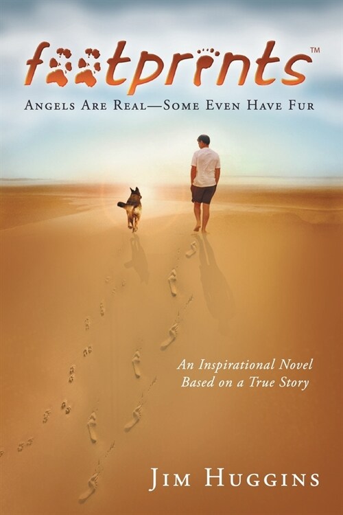 Footprints: Angels Are Real-Some Even Have Fur (Paperback)