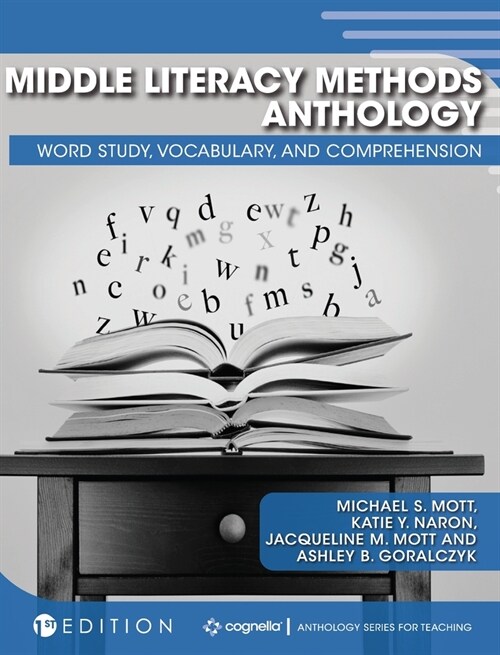 Middle Literacy Methods Anthology: Word Study, Vocabulary, and Comprehension (Hardcover)