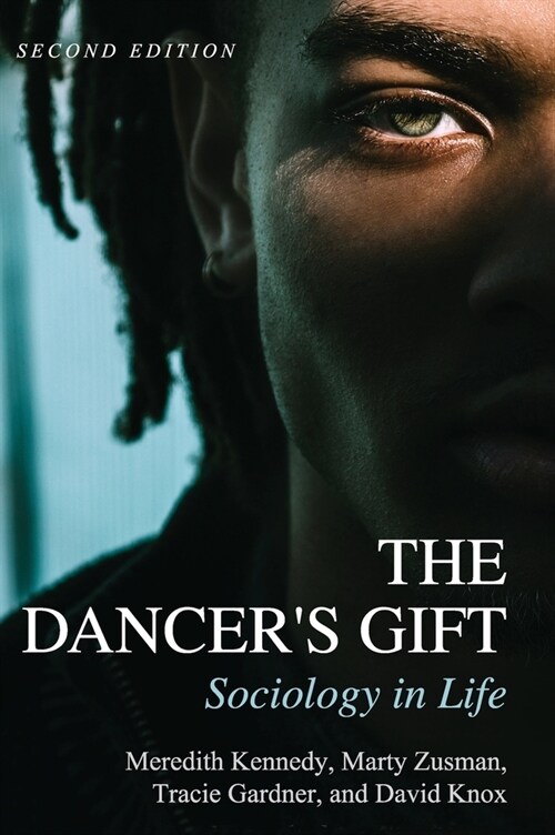 The Dancers Gift: Sociology in Life (Hardcover, 2)