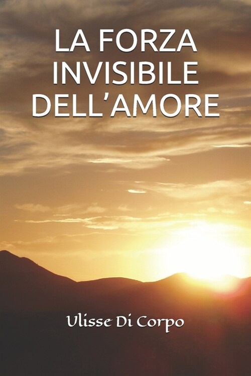 La Forza Invisibile Dellamore (Paperback)