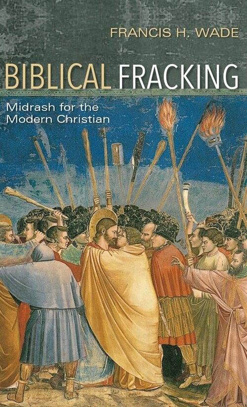 Biblical Fracking (Hardcover)