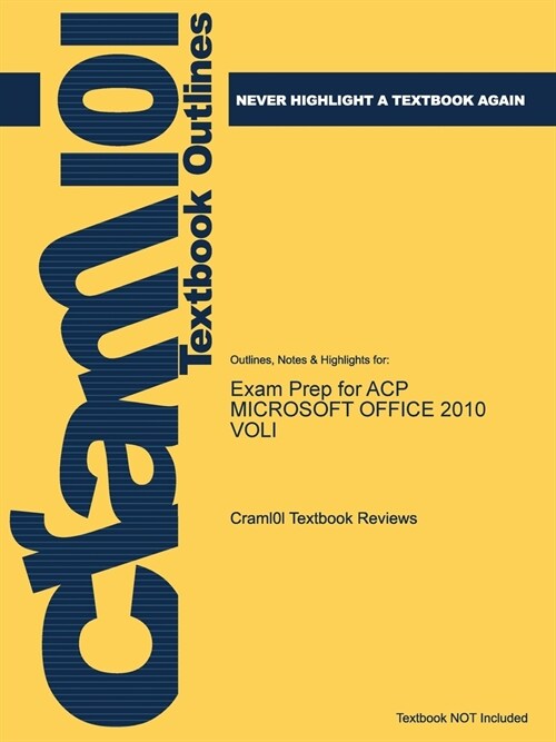 Exam Prep for ACP MICROSOFT OFFICE 2010 VOLI (Paperback)