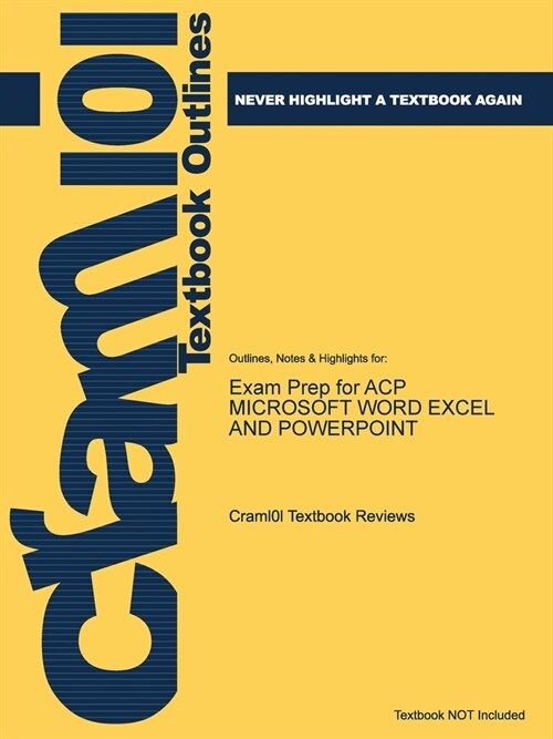 Exam Prep for ACP MICROSOFT WORD EXCEL AND POWERPOINT (Paperback)