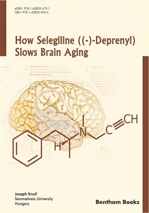 How Selegiline ((-)-Deprenyl) Slows Brain Aging (Paperback)
