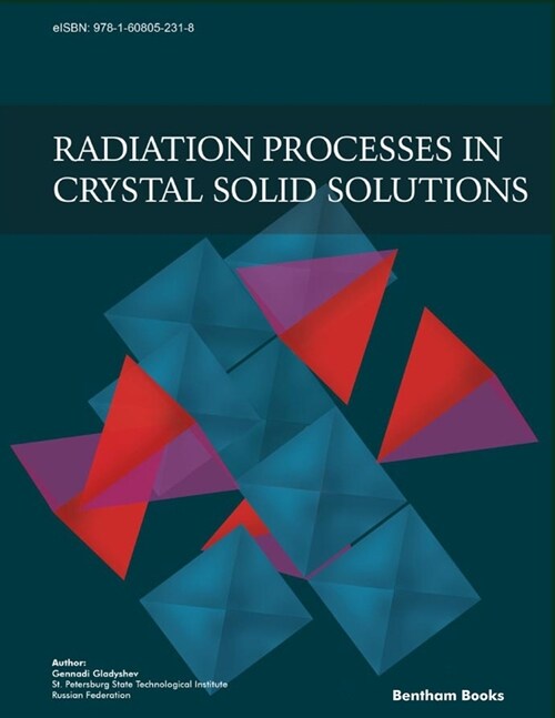 Radiation Processes in Crystal Solid Solutions (Paperback)