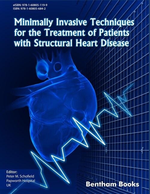 Minimally Invasive Techniques for the Treatment of Patients with Structural Heart Disease (Paperback)