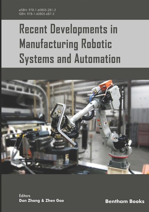 Recent Developments in Manufacturing Robotic Systems and Automation (Paperback)