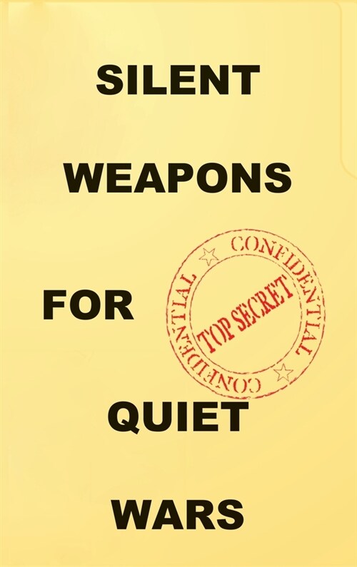 Silent Weapons for Quiet Wars: An Introductory Programming Manual (Hardcover)