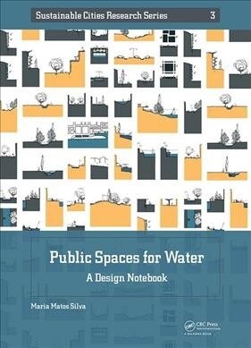 Public Spaces for Water : A Design Notebook (Hardcover)