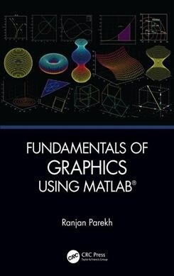 Fundamentals of Graphics Using MATLAB (Hardcover)