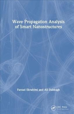 Wave Propagation Analysis of Smart Nanostructures (Hardcover, 1)