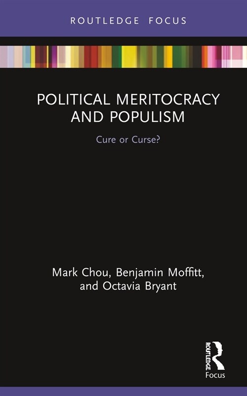 Political Meritocracy and Populism : Cure or Curse? (Hardcover)