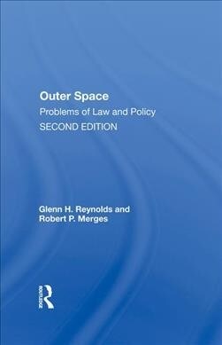 Outer Space : Problems Of Law And Policy (Hardcover)