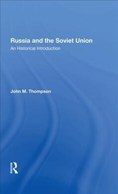 Russia And The Soviet Union : An Historical Introductionsecond Edition (Hardcover, 2 ed)