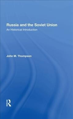 Russia And The Soviet Union : An Historical Introduction--second Edition (Hardcover, 2 ed)