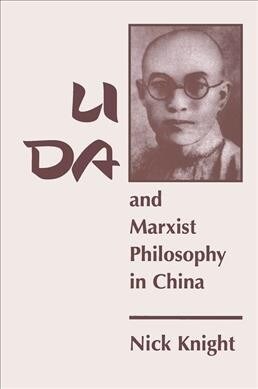 Li Da And Marxist Philosophy In China (Hardcover, 1)