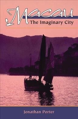 Macau : The Imaginary City (Hardcover)