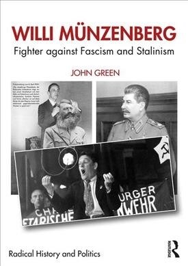 Willi Munzenberg : Fighter against Fascism and Stalinism (Paperback)