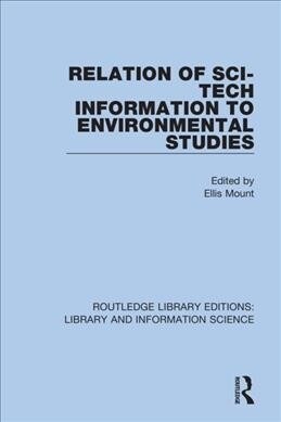 Relation of Sci-Tech Information to Environmental Studies (Hardcover, 1)
