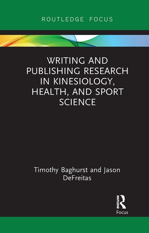 Writing and Publishing Research in Kinesiology, Health, and Sport Science (Paperback, 1)