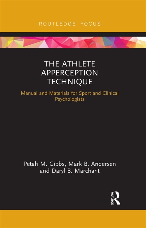 The Athlete Apperception Technique : Manual and Materials for Sport and Clinical Psychologists (Paperback)