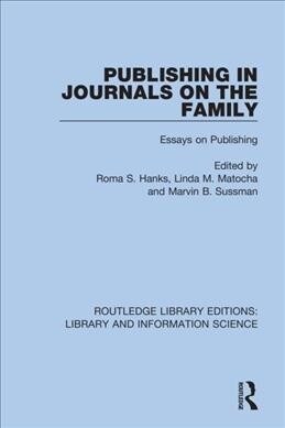 Publishing in Journals on the Family : Essays on Publishing (Hardcover)