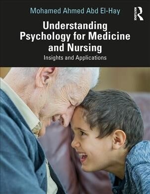 Understanding Psychology for Medicine and Nursing : Insights and Applications (Paperback)