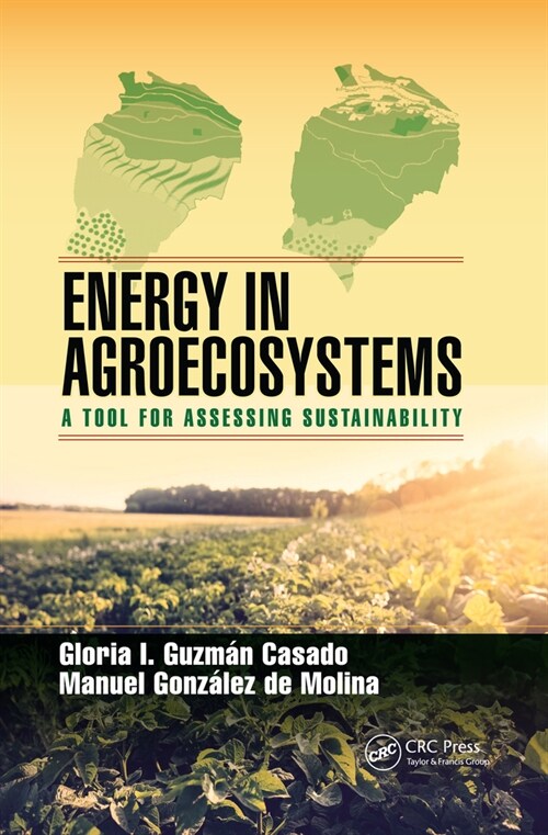 Energy in Agroecosystems : A Tool for Assessing Sustainability (Paperback)