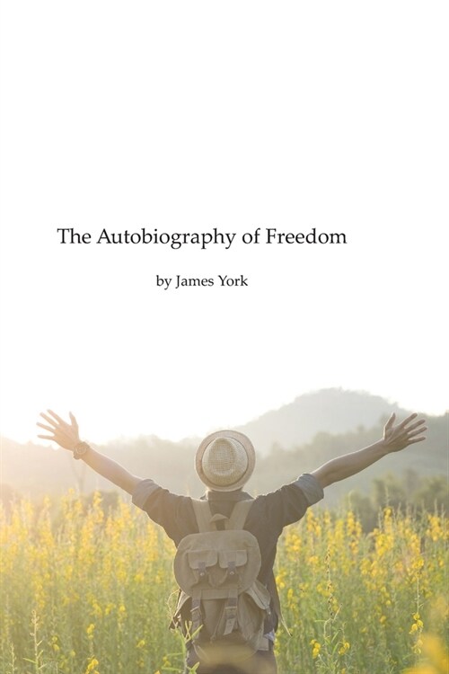 Autobiography of Freedom: Leaving Enlightenment (Paperback)