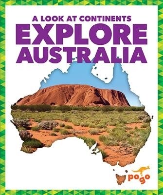 Explore Australia (Library Binding)