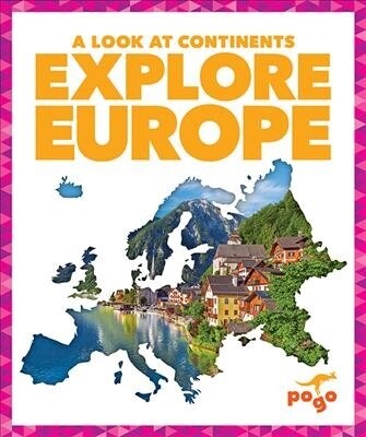 Explore Europe (Library Binding)