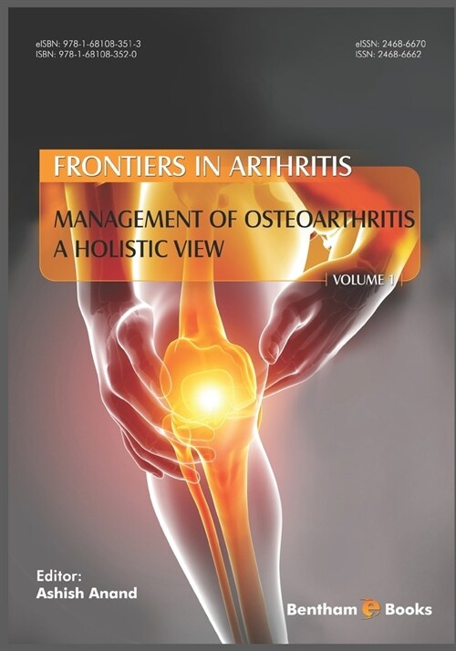 Management of Osteoarthritis - a Holistic View, (Frontiers in Arthritis, Volume 1) (Paperback)