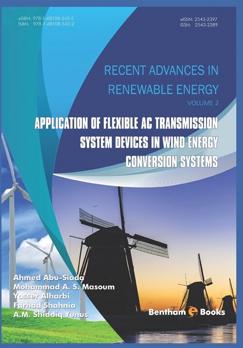 Application of Flexible AC Transmission System Devices in Wind Energy Conversion Systems (Paperback)