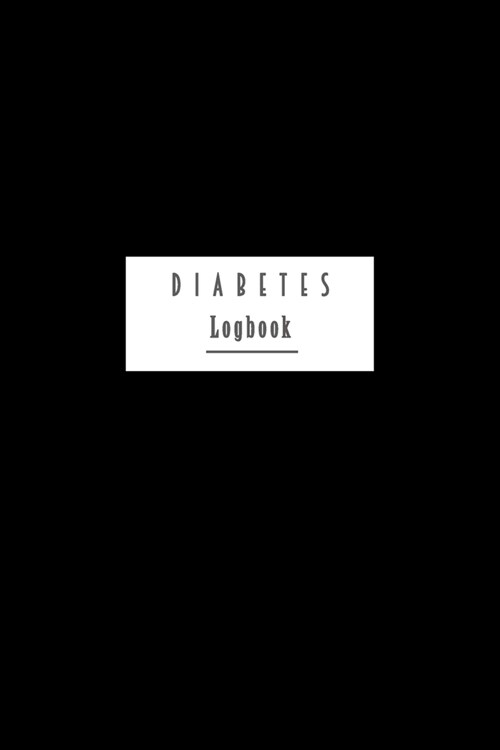 Diabetes Logbook: Diabetic Log Book Blood Glucose Log Book Daily (1 Year) Glucose Tracker Journal Black (Paperback)