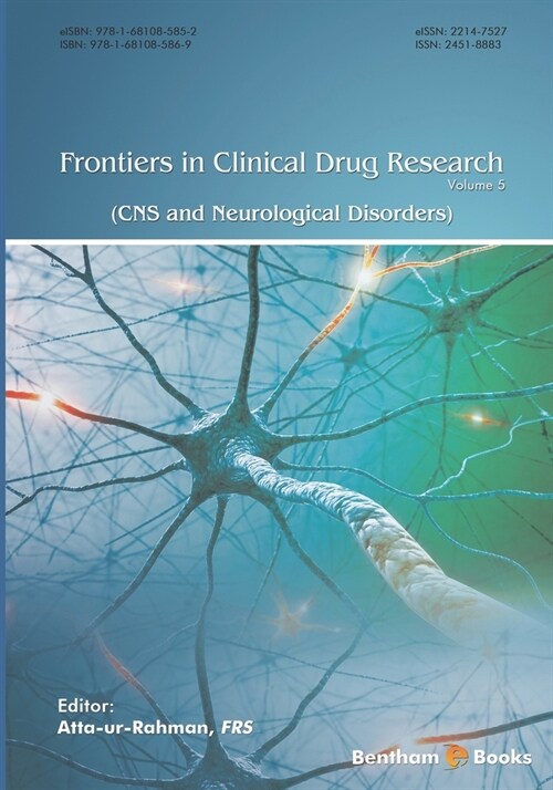 Frontiers in Clinical Drug Research - CNS and Neurological Disorders, Volume 5 (Paperback)