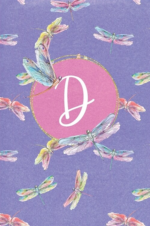 D: Dragonfly Journal, personalized monogram initial D blank lined notebook - Decorated interior pages with dragonflies (Paperback)