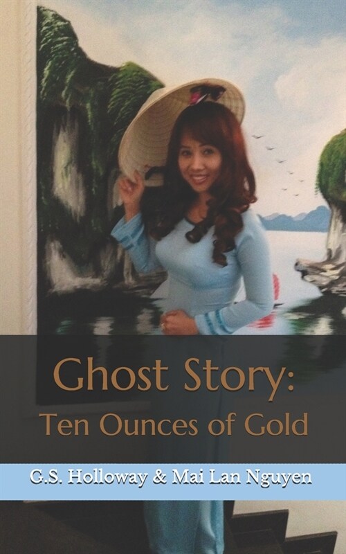 Ghost Story: Ten Ounces of Gold (Paperback)