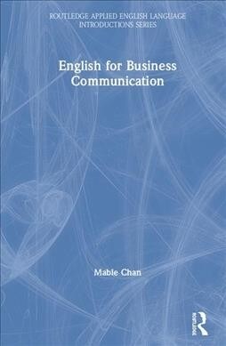 English for Business Communication (Hardcover, 1)