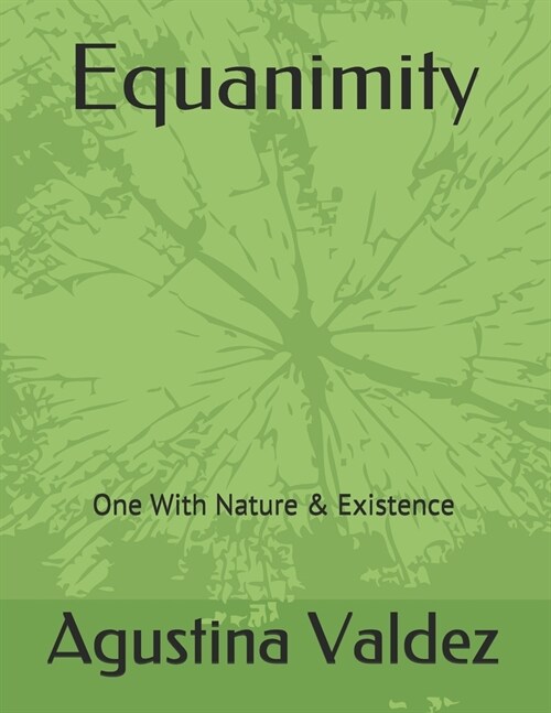 Equanimity: One With Nature & Existence (Paperback)