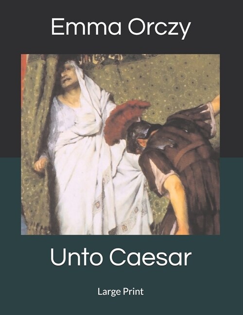 Unto Caesar: Large Print (Paperback)